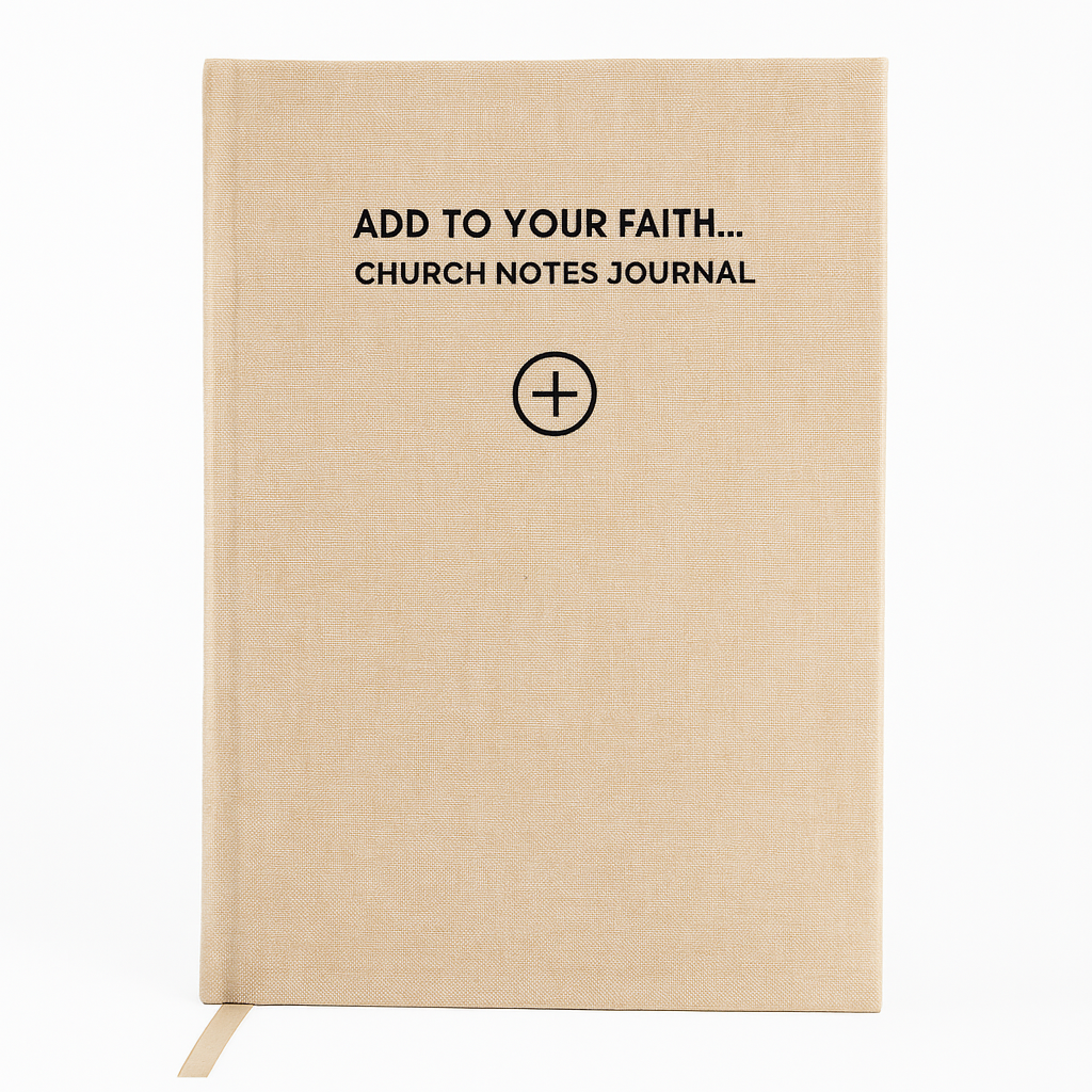 Add to Your Faith - Church Notes Journal